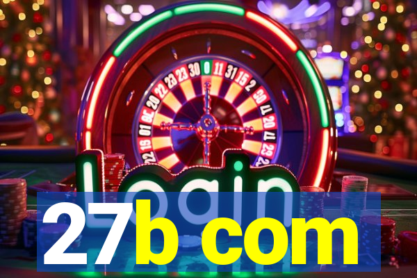 27b com